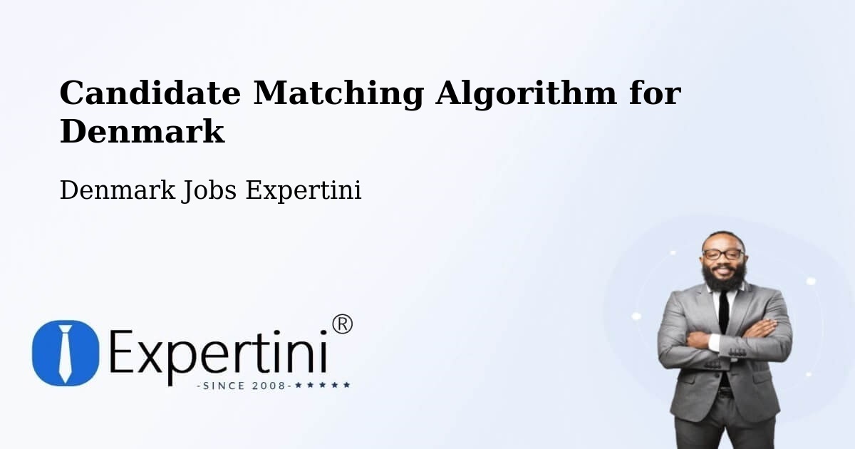 Candidate Matching Algorithm Overview – Allingåbro - Denmark Jobs Expertini