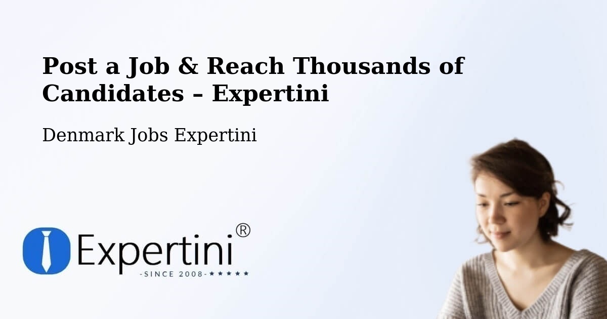 Post a Job in Allingåbro – Hire the Right Talent - Allingåbro, Denmark Jobs Expertini