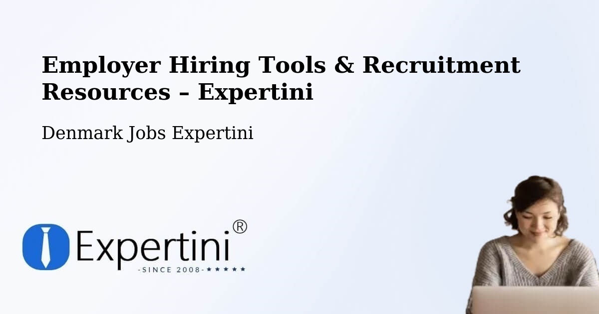 Employer Hiring Tools & Recruitment Resources – Allingåbro - Allingåbro, Denmark Jobs Expertini