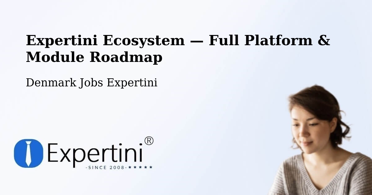 Expertini Ecosystem — Full Platform & Module Roadmap – Allingåbro