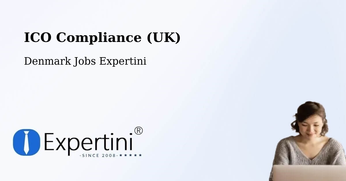 UK Data Protection & ICO Compliance – Allingåbro - Denmark Jobs Expertini