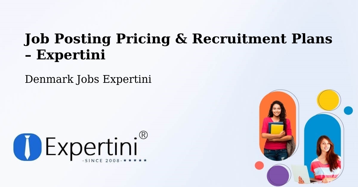 Job Posting Pricing & Recruitment Plans – Allingåbro - Allingåbro, Denmark Jobs Expertini